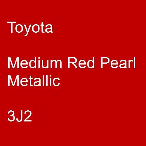 Toyota, Medium Red Pearl Metallic, 3J2.